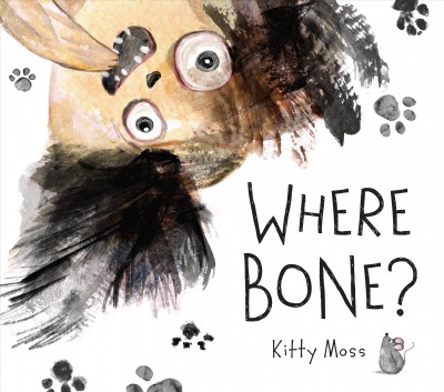 Where bone? / Kitty Moss.