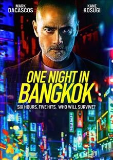 One night in Bangkok [videorecording] / produced by Mark Dacascos, Scott Clayton, Adam Smith, Wych Kaosayananda ; written and directed by Wych Kaosayananda.