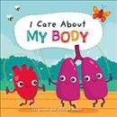 I care about my body / Liz Lennon ; illustrated by Michael Buxton.