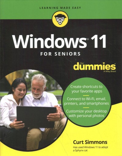 Windows 11 for seniors for dummies / Curt Simmons.