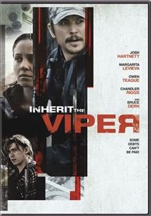 Inherit the viper / Lionsgate presents a Barry Films production, in association with Tycor International Film Company and Wild Bunch ; produced by Michel Merkt, Benito Mueller ; written by Andrew Crabtree ; directed by Anthony Jerjen.
