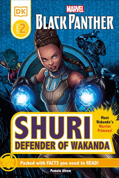 Shuri, defender of Wakanda / written by Pamela Afram.