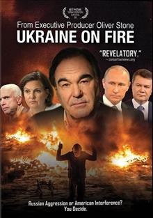 Ukraine on fire / Cinema Libre Studio presents an Another Way Productions film ; writer, Vanessa Dean ; director, Igor Lopatonok.