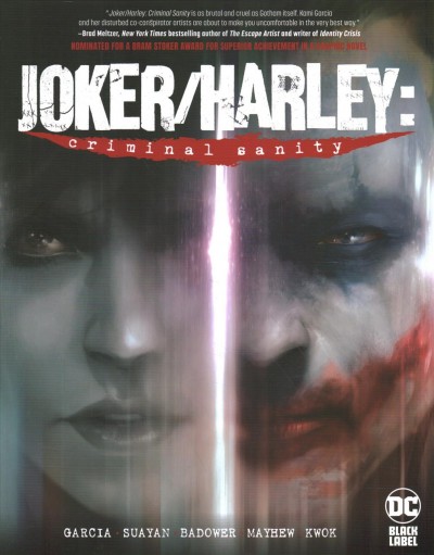 Joker/Harley. Criminal sanity / writer, Kami Garcia ; artists, Mico Suayan, Jason Badower, and Mike Mayhew.