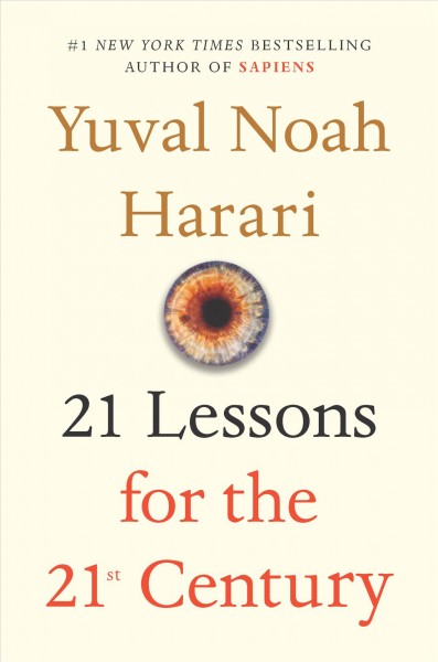 21 lessons for the 21st century : BOOK CLUB SET - 5 copies / Yuval Noah Harari.