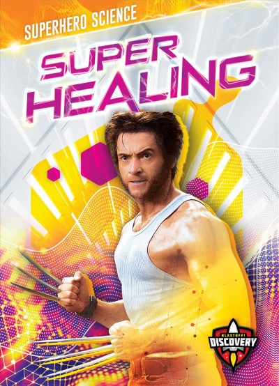 Super healing / Blake Hoena.