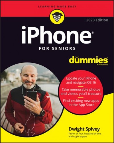 iPhone for seniors for dummies / Dwight Spivey.