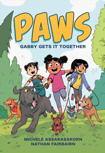 Gabby gets it together / written, colored, and lettered by Nathan Fairbairn ; illustrated by Michele Assarasakorn.