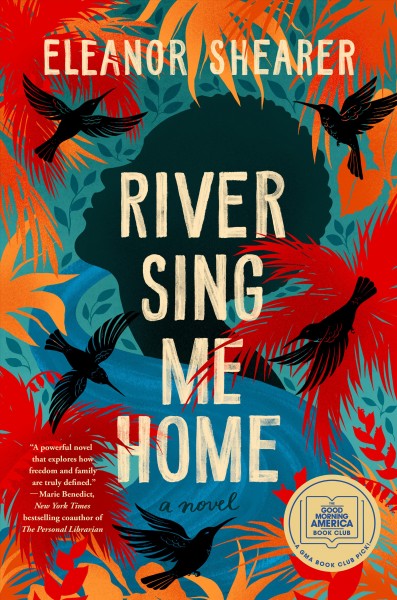 River sing me home / Eleanor Shearer.