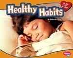 Healthy habits / by Rebecca Weber.