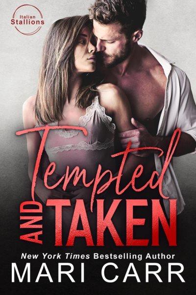 Tempted and Taken [electronic resource] / Mari Carr.