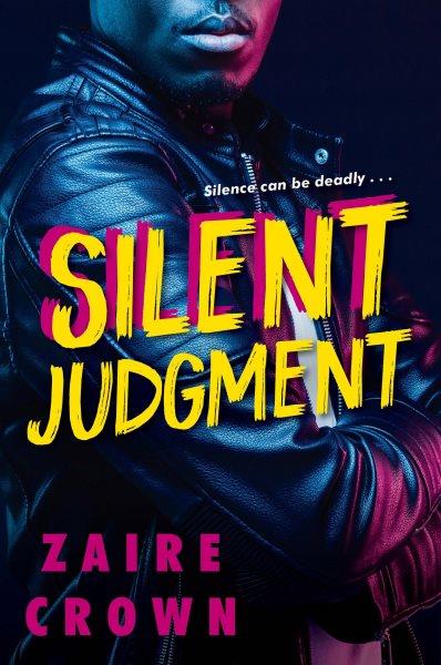 Silent Judgment : A gritty novel of revenge and survival on the streets of Detroit [electronic resource] / Zaire Crown.