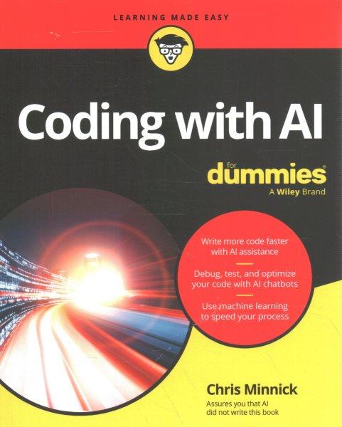 Coding with AI for dummies / Chris Minnick.