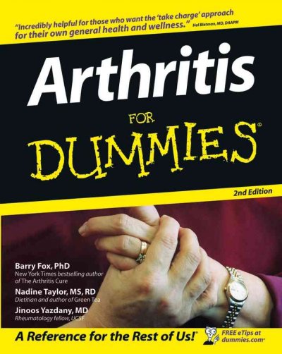 Arthritis for dummies / by Barry Fox, Nadine Taylor, Jinoos Yazdany.