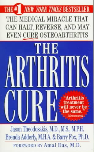 Arthritis cure :, The [Paperback] : the medical miracle that can halt, reverse, and may even cure osteoarthritis.