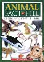 Animal fact file  : head to tail profiles of more than 90 mammals / Dr. Tony Hare.