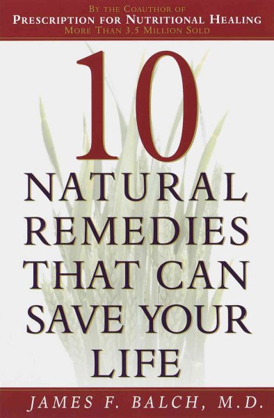 10 NATURAL REMEDIES THAT CAN SAVE YOUR LIFE.