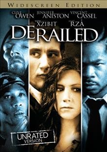 Derailed [videorecording] / the Weinstein Company and Miramax Films present a di Bonaventura Pictures production in association with Patalex V Productions Limited ; produced by Lorenzo di Bonaventura ; screenplay by Stuart Beattie ; directed by Mikael Håfström.