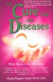 The cure for all diseases : with many case histories of diabetes, high blood pressure, seizures, chronic fatigue syndrome, migraines, Alzheimer's, Parkinson's, multiple sclerosis, and others showing that all of these can be simply investigated and cured  Cover Image