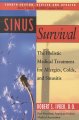 Go to record Sinus survival : the holistic medical treatment for sinusi...