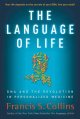 The language of life : DNA and the revolution in personalized medicine  Cover Image