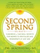 Second spring : Dr. Mao's hundreds of natural secrets for women to revitalize and regenerate at any age  Cover Image