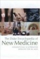 The Duke encyclopedia of new medicine : conventional and alternative medicine for all ages  Cover Image