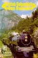 Go to record British Columbia's own railroad