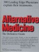 Alternative medicine : the definitive guide  Cover Image