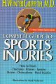 Complete guide to sports injuries : how to treat fractures, bruises, sprains, strains, dislocations, head injuries  Cover Image