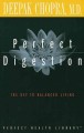 Perfect digestion : the key to balanced living  Cover Image