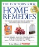 The doctors book of home remedies : quick fixes, clever techniques, and uncommon cures to get you feeling better fast  Cover Image
