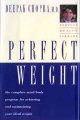 Go to record Perfect weight : the complete mind-body program for achiev...