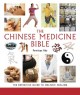 Go to record The Chinese medicine bible : the definitive guide to holis...
