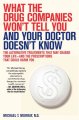 What the drug companies won't tell you and your doctor doesn't know  Cover Image