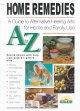 HOME REMEDIES FROM A TO Z: THE BEST HOME AND NATURAL REMEDIES. Cover Image
