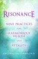 Resonance : nine practices for harmonious health and vitality  Cover Image