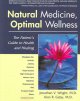 Natural medicine, optimal wellness : the patient's guide to health and healing  Cover Image