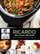 Go to record Ricardo : slow cooker favourites from lasagna to crème brû...