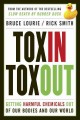 Toxin toxout : getting harmful chemicals out of our bodies and our world  Cover Image