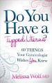 Do you have a tipped uterus? : 69 things your gynecologist wishes you knew  Cover Image