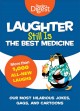 Laughter still is the best medicine : our most hilarious jokes, gags, and cartoons  Cover Image