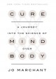 Cure : a journey into the science of mind over body  Cover Image