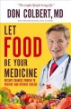 Go to record Let food be your medicine : dietary changes proven to prev...