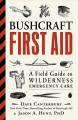 Go to record Bushcraft first aid : a field guide to wilderness emergenc...