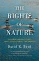 The rights of nature : a legal revolution that could save the world  Cover Image