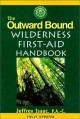Go to record The Outward bound wilderness first aid handbook