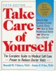 Take care of yourself : the complete guide to medical self-care : proven to reduce doctor visits. Cover Image