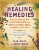 Healing remedies : more than 1,000 natural ways to relieve common ailments, from arthritis and allergies to diabetes, osteoporosis, and many others!  Cover Image