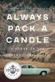 Go to record Always pack a candle : a nurse in the Cariboo-Chilcotin